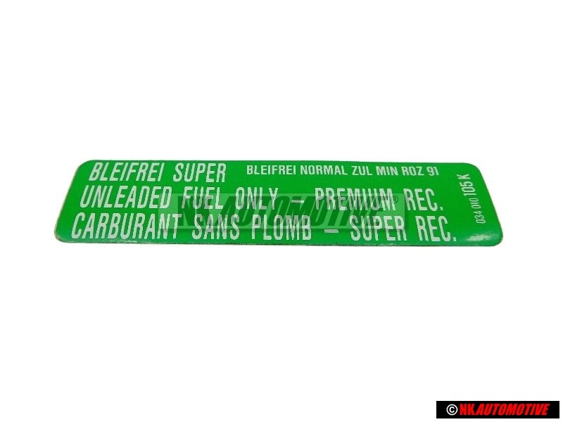 Genuine VW Sticker Min. Roz. 91 Bleifrei Super - 034010018N